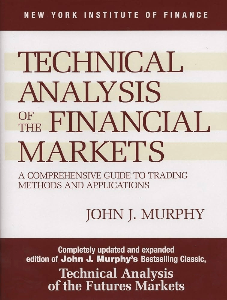 Obal knihy: Technical Analysis of the Financial Markets od Johna J. Murphyho