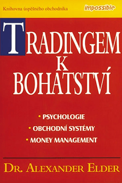 "Tradingem k bohatství" od Alexandera Eldera