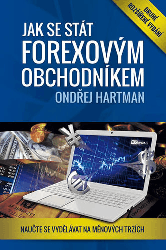 "Jak se stát forexovým obchodníkem" od Ondřej Hartman