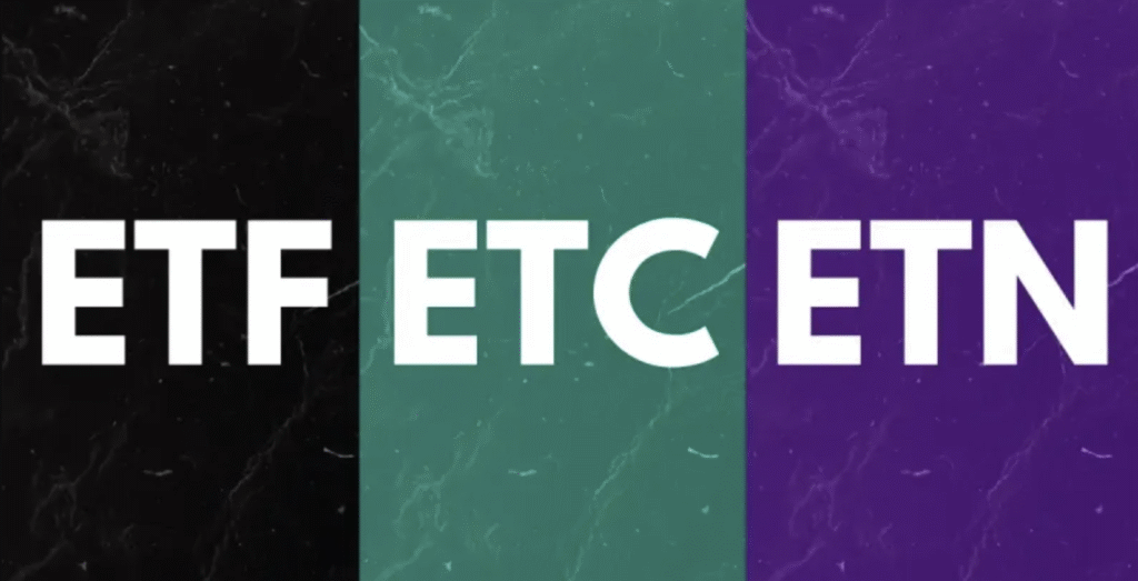 ETF ETC ETN